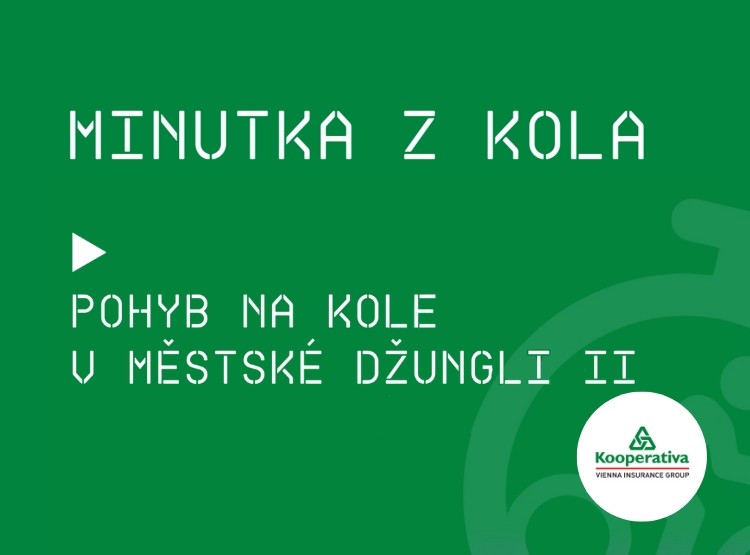 Minutka z kola s Kooperativou: díl 4 – Pohyb na kole v městské džungli