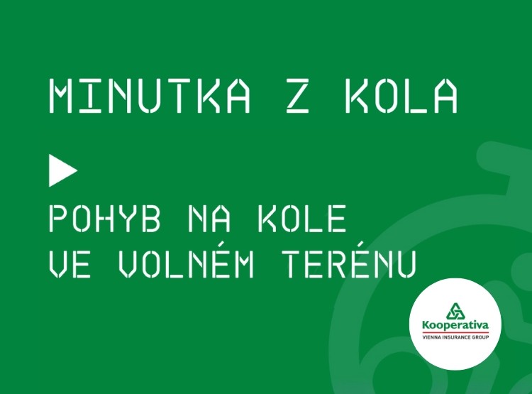 Minutka z kola s Kooperativou: díl 5 – Pohyb na kole ve volném terénu